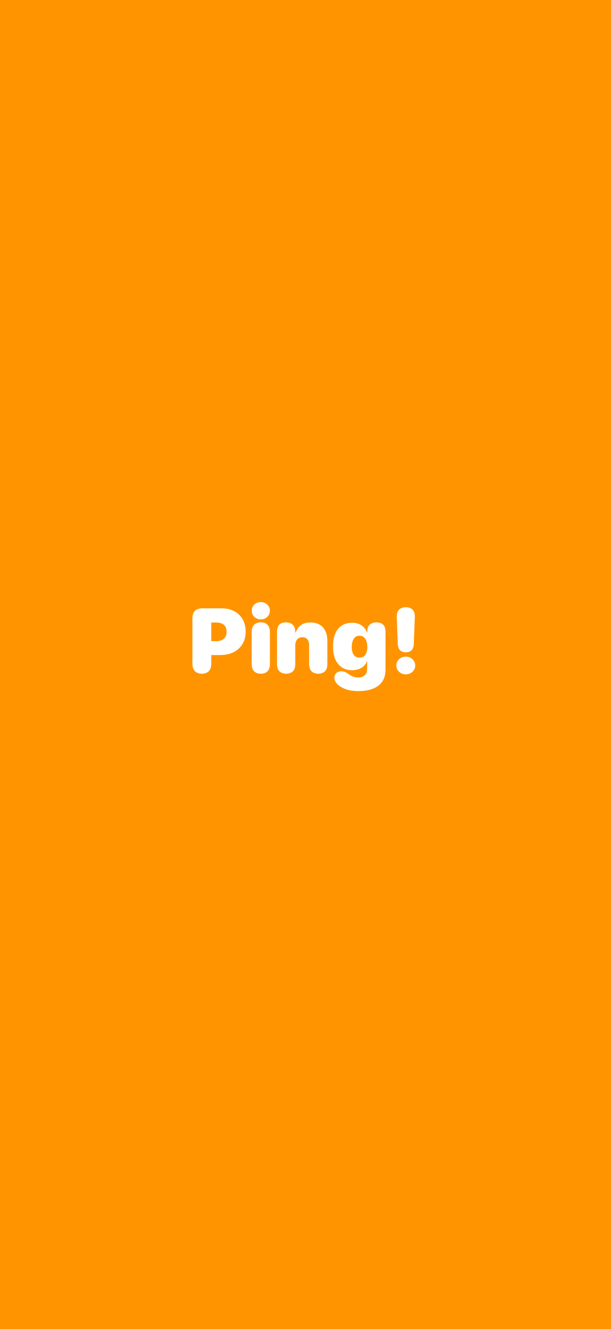 Ping!アプリの起動画面。オレンジの背景に白のPing!ロゴ